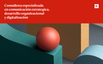 Consultora especializada en comunicación estratégica, desarrollo organizacional y digitalización